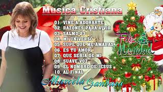 MUSICA CRISTIANA: MARCELA GANDARA - VINE A ADORARTE , RAZONES PARA VIVIR ,  SALMO 23,  MI UNIVERSO,