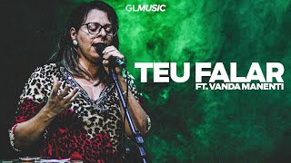 TEU FALAR - FEAT. VANDA MANENTI | GLMusic