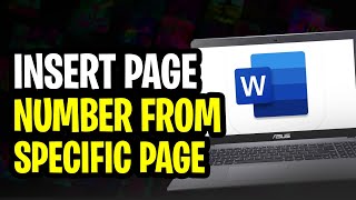 How to Insert Page Number in Word from Specific Page (2024)