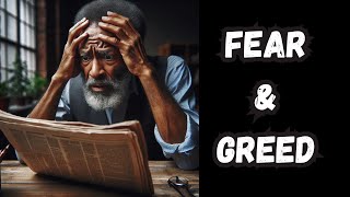 People Are Controlled by Fear & Greed!