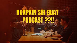 Ngapain sih kita bikin Podcast??!! - The Darkroom talk