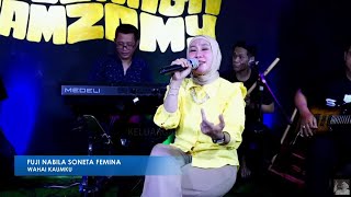 WAHAI KAUMKU | FUJI NABILA SONETA FEMINA | STUDIO MUSIK KELUARGA ZAMZAMY