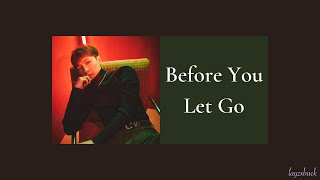 【Lyrics】LAY Zhang - Before You Let Go