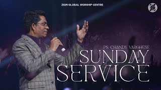 Sunday Service l Zion Global Worship Centre Live | Ps. Chandy varghese