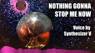 Nothing Gonna Stop Me Now (Samantha Fox) by Synthesizer V