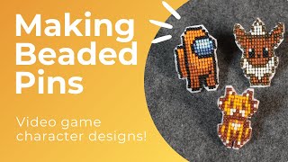 Making Beaded Pins - Video Game Character Designs