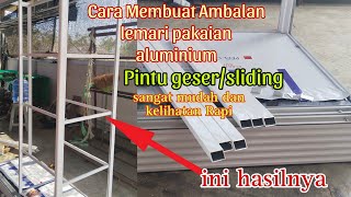 Cara Membuat Ambalan Lemari Pakaian Aluminium pintu geser untuk pemula