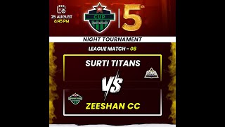 LIVE || MZ SEASON 5 || MATCH NO 8 ||SURTI TITANS V/S ZESHAN CC || AR PRODUCTION