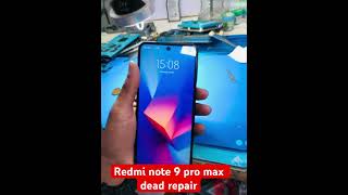 Redmi Note 9 Pro max  Dead  Repair #iphone #phonefix #fix #mobilephonedead