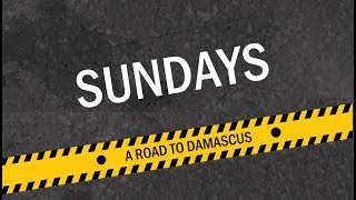 A Road To Damascus - Sundays [HD]