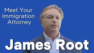 James Root: US Immigration Attorney