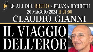 IL VIAGGIO DELL'EROE. Con Claudio Gianni e Eliana Richichi