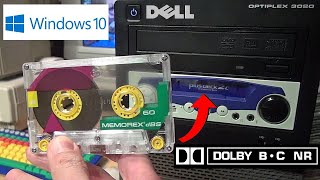 A cassette tape player with Dolby NR in a Windows 10 PC