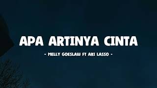 Melly Goeslaw ft Ari Lasso - Apa Artinya Cinta - Lirik Musik Senja