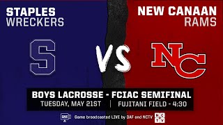 Boys Lacrosse - FCIAC Semifinal - New Canaan vs Staples- 05/21/24