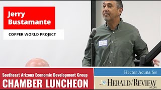 Benson Chamber Luncheon - Copper World update