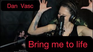 Metal Singer reacts to Dan Vasc "Bring Me To Life"