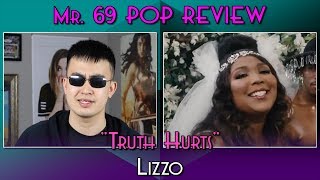 Mr. 69 POP REVIEW: "Truth Hurts" by Lizzo (Episode 69)