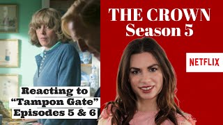 Netflix THE CROWN - TAMPON GATE revisited - Season 5 Episodes 5 & 6