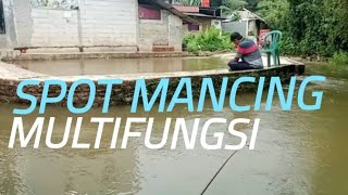 Spot mancing kawasan Gang nangka multifungsi