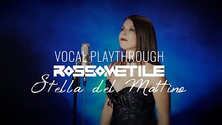 Rossometile - Stella del Mattino (Vocal Playthrough by Ilaria Hela Bernardini)