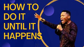 Until It Happens || Apostle Edu Udechuwku