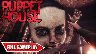 PUPPET HOUSE - FULL GAMEPLAY