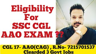 SSC CGL 2019 AAO EXAM - Eligibility for AAO Exam