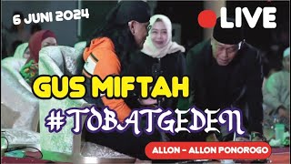 🔴LIVE | PENGAJIAN  BERSAMA GUS MIFTAH || GUS AZAMI | DI KABUPATEN PONOROGO #gusmiftah #gusazmi