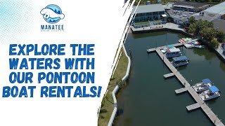 Explore The Waters With Our Pontoon Boat Rentals! | Manatee Swim Center