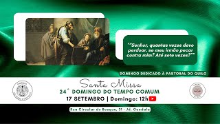 Santa Missa | 24º Domingo do Tempo Comum