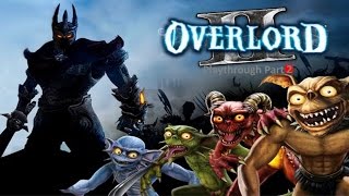 Let's Play Overlord 2 Part 2.2: A New Breed of Evil!