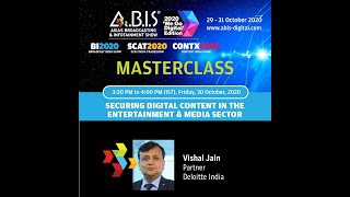 SECURING DIGITAL CONTENT IN THE ENTERTAINMENT & MEDIA SECTOR – BI 2020 Digital Edition