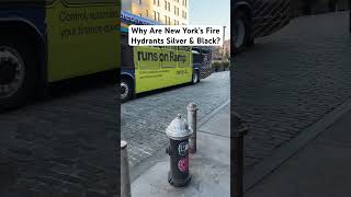 Why Are New York’s Fire Hydrants Silver & Black?