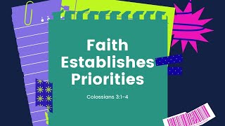 Faith Establishes Priorities