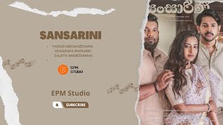 Sansarini ( සංසාරිණී ) - Yasas Medagedara  | Remix Lyrics Video | EPM Studio