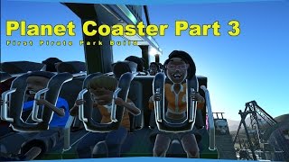 Planet Coaster Pirate Park Livestream Part 3