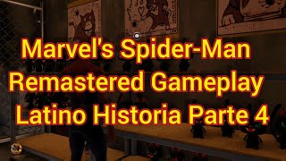 Marvel's Spider-Man Remastered Gameplay  Latino Historia Parte 4