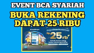 EVENT BCA SYARIAH KEMBALI LAGI BUKA REKENING DAPAT 25 RIBU MIRIP NEO BANK APLIKASI PENGHASIL UANG