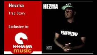 Trap Story - Hezma