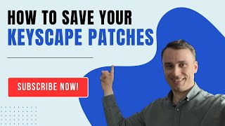 How to Save Your Keyscape Patches (and Why It Matters)