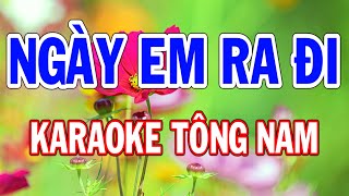 Karaoke Ngày Em Ra Đi Tone Nam Thành Lý Organ