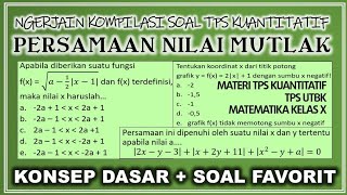 KOMPILASI #8 TPS UTBK NILAI MUTLAK DAN PERSAMAANNYA