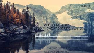 Sound Remedy - Chiaroscuro [Edited]