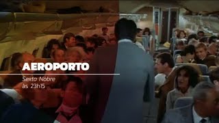 Filme Aeroporto - Na Rede Brasil de televisão 19/07/2019 Na Sexta Nobre