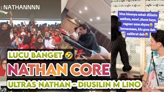 NATHAN JOE-A-ON CORE NGAKAK BANGET 🤣 Lahirnya Ultras Nathan sampai Dikerjain Marcelino Ferdinan