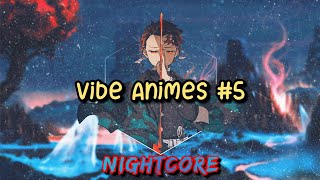 Nightcore Vibe Animes #5  🩸 (Animes) | Prod. Sidney Scaccio | MHRAP