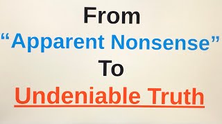 “From Apparent Nonsense to Undeniable Truth” (Luke 24:1-12, KJV)