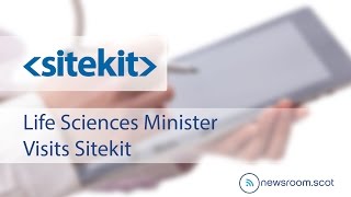 Life Sciences Minister Visits Sitekit