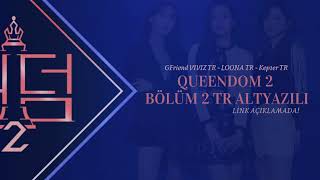 [Türkçe Altyazılı] Queendom 2 -  Bölüm 2